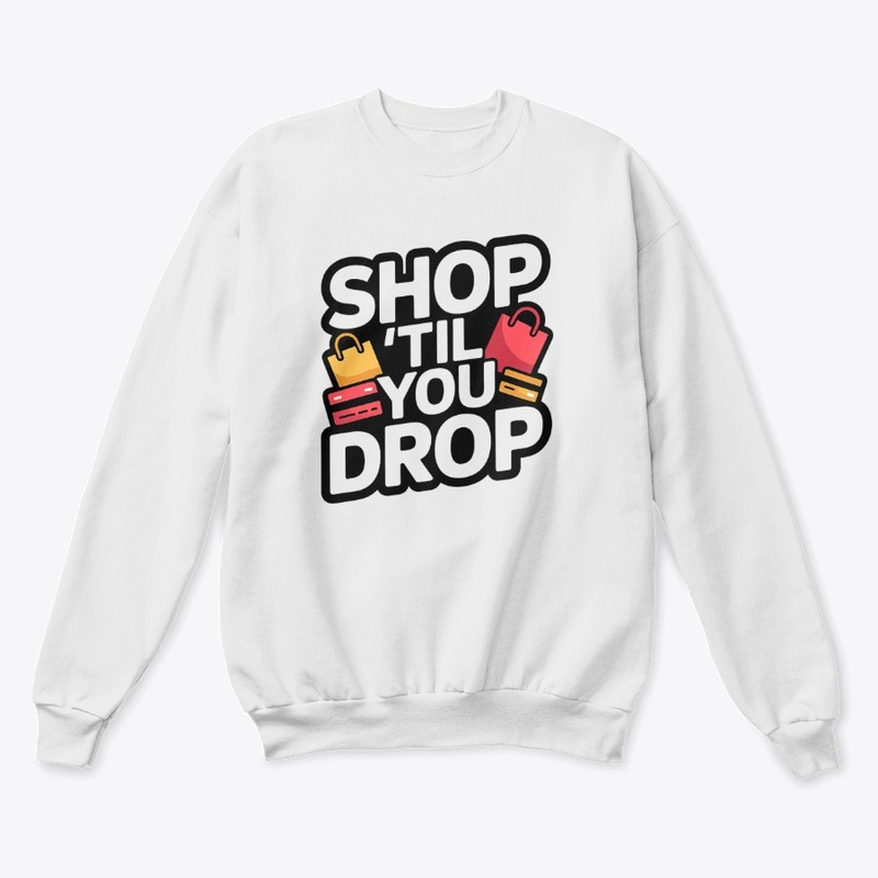 Shop Til You Drop