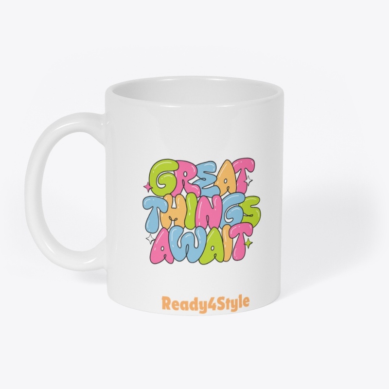 "GREAT THInGS AWAIT" Quote Design 