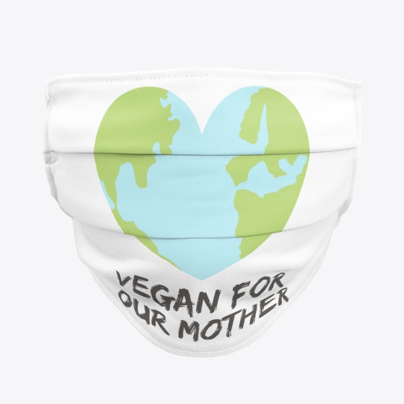 Vegan For Our Mother