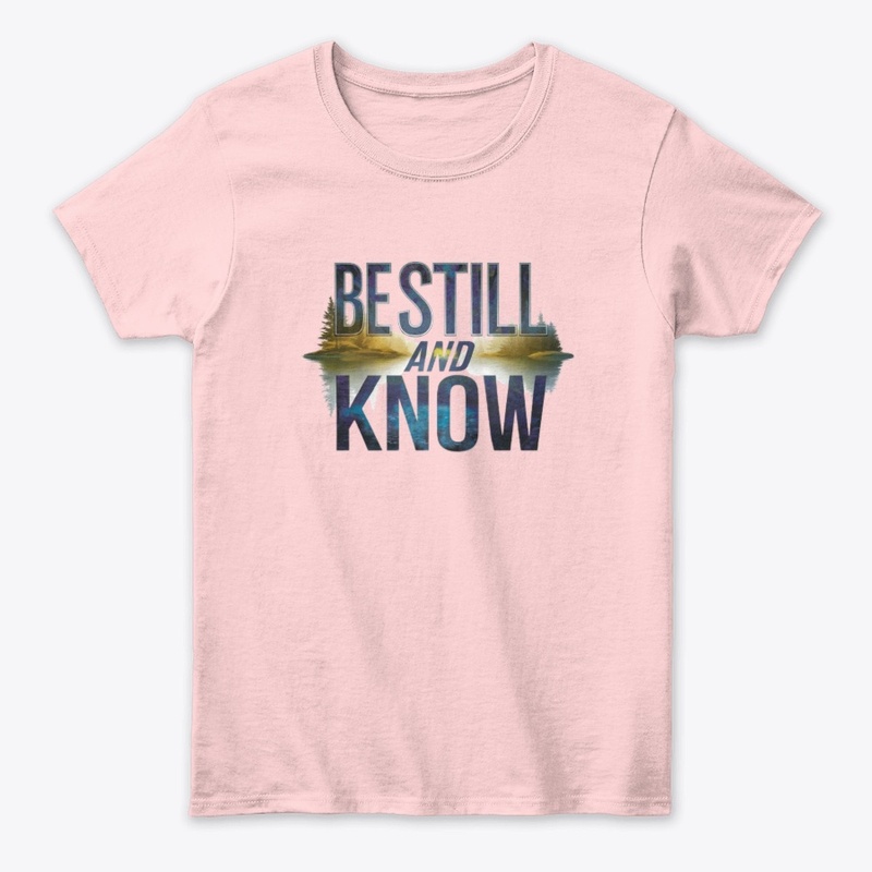 Be Still and Know
