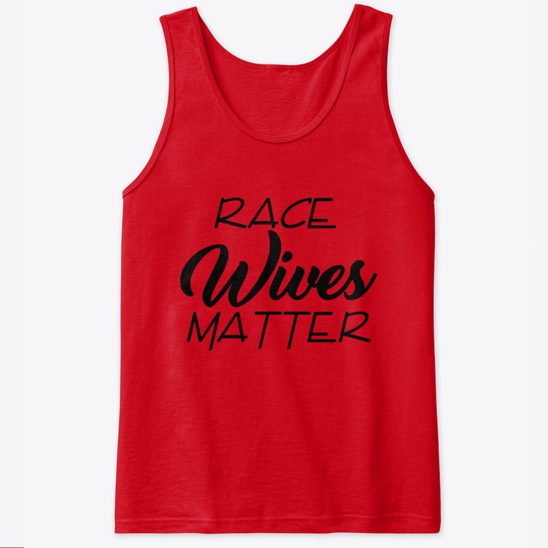 Race Wives Matter