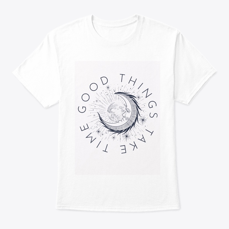 good thing take time