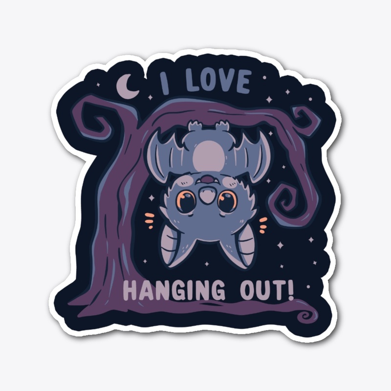 I Love Hanging Out