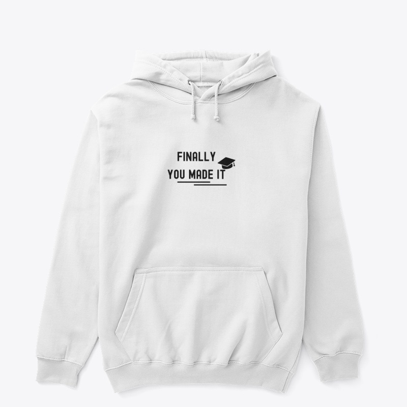 finally u made it graduation t-shirts