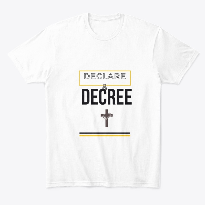 Declare & Decree (as God's Word says)