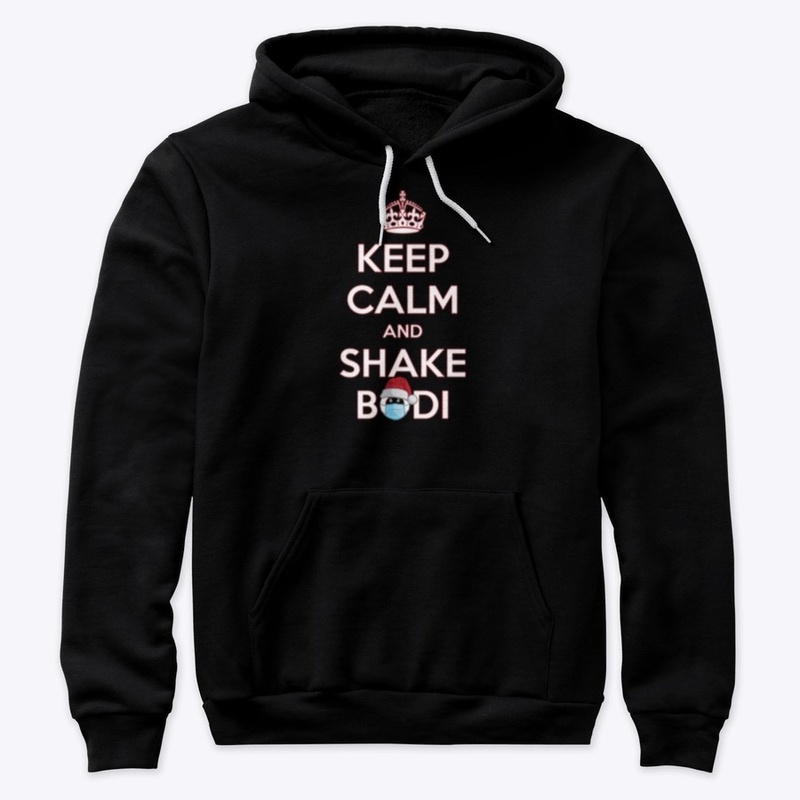 Keep Calm And Shake Bodi (Black)