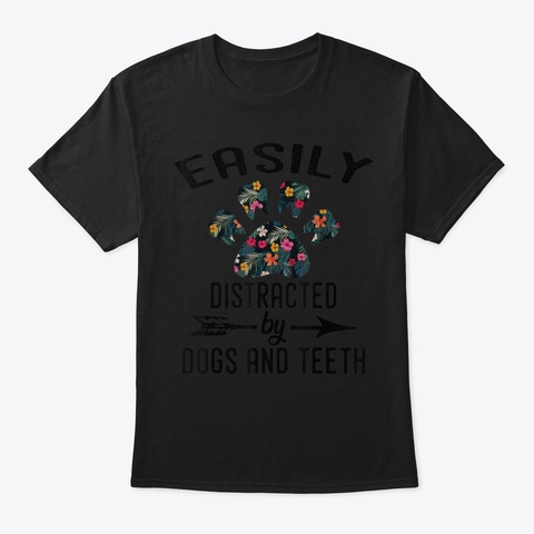 Womens Easily Distracted By Dogs And Tee Black T-Shirt Front
