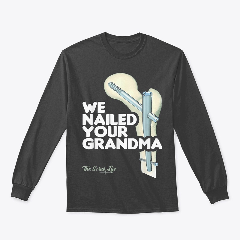 We Nailed Your Grandma