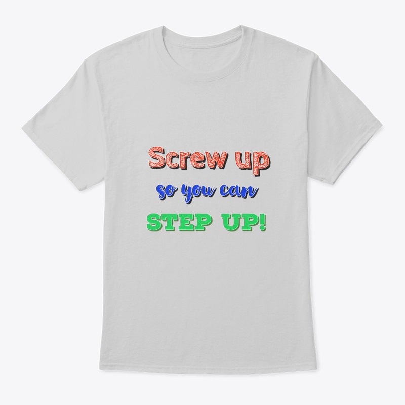 Screw up to step up