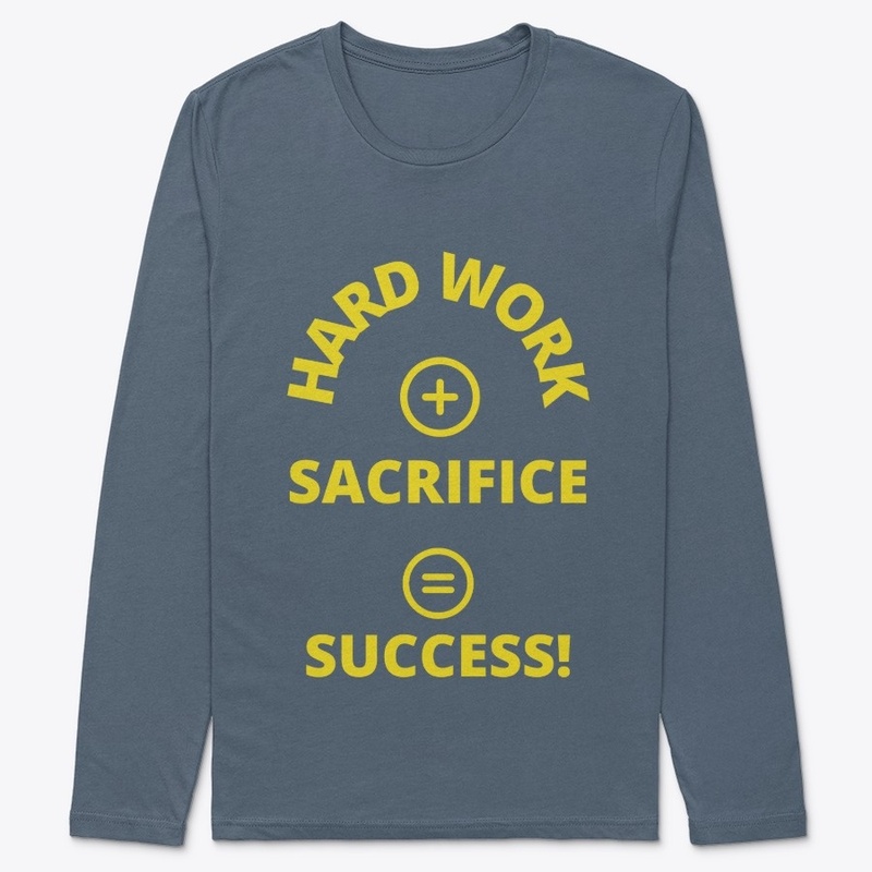 Hard Work + sacrifice =Success(Yellow)