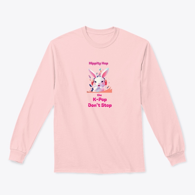 Hippity Hop the K-Pop Don't Stop Shirt