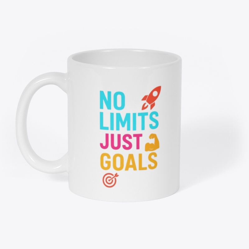 NO Limits just Goals
