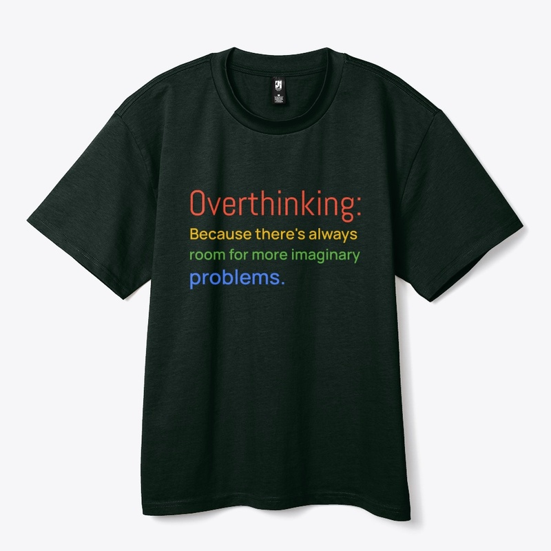 Overthinking