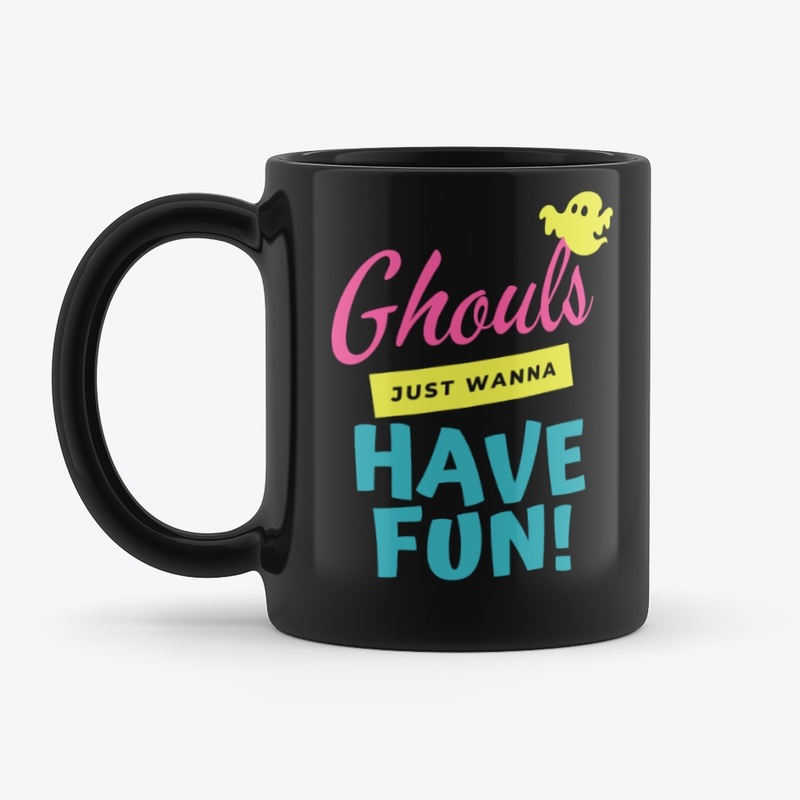 Ghouls just wanna have fun!