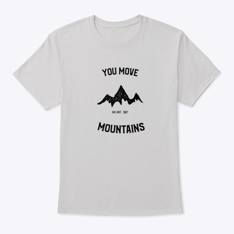 Motivational Graphic T-Shirt - Mountains