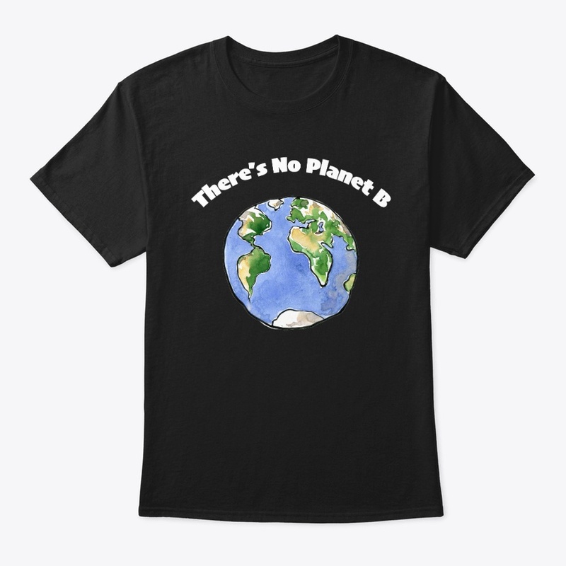There's no Planet B