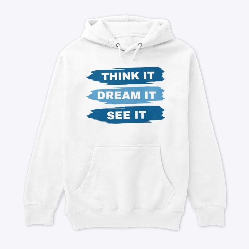 Think It, Dream It, See It - Brush