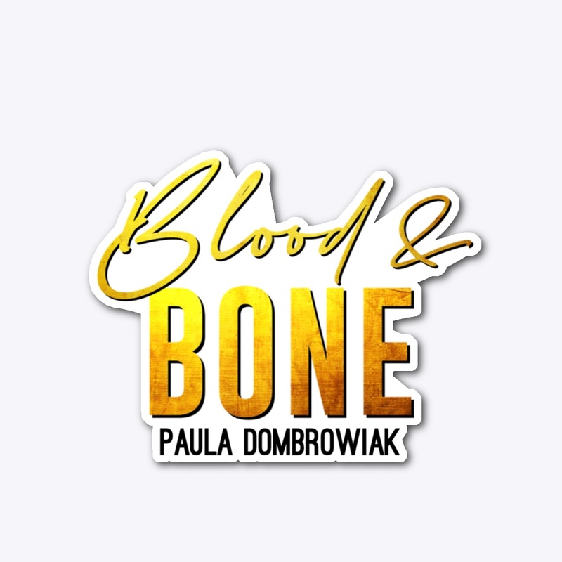Blood and Bone Sticker