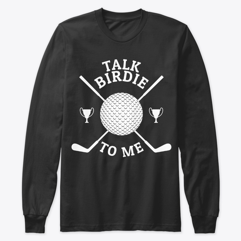 Funny Golfing Lover Gift - Talk Birdie