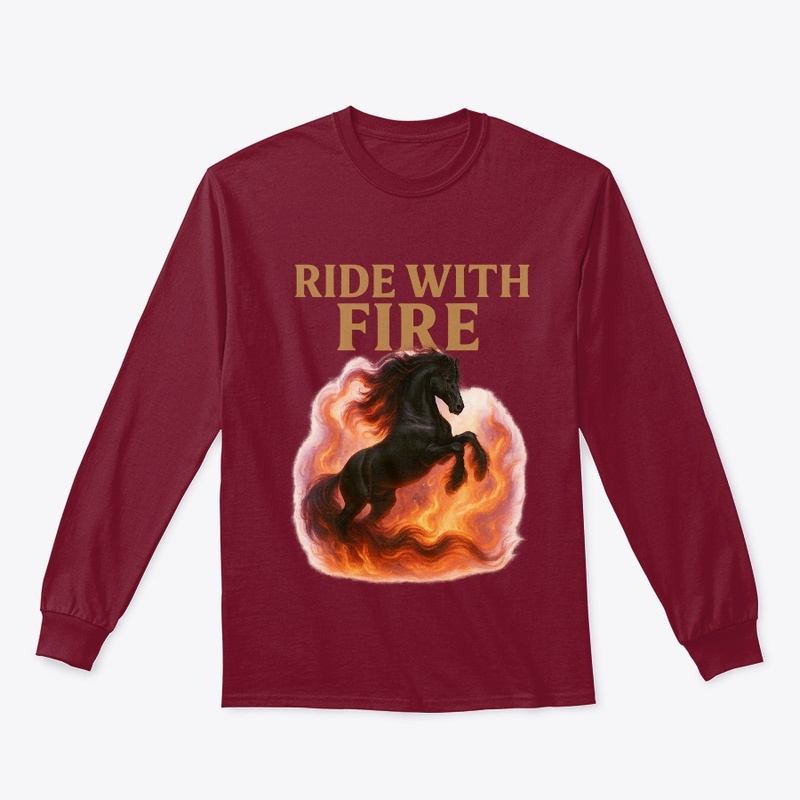 Ride With Fire