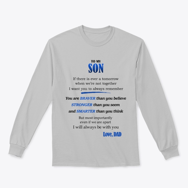 TO MY SON, always remember