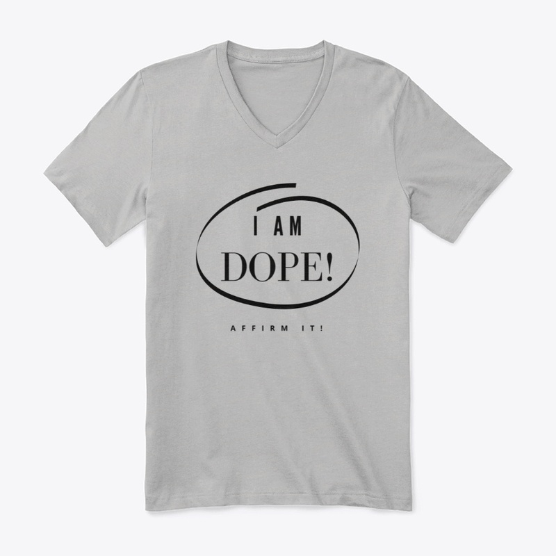 I Am Dope-Affirm It!