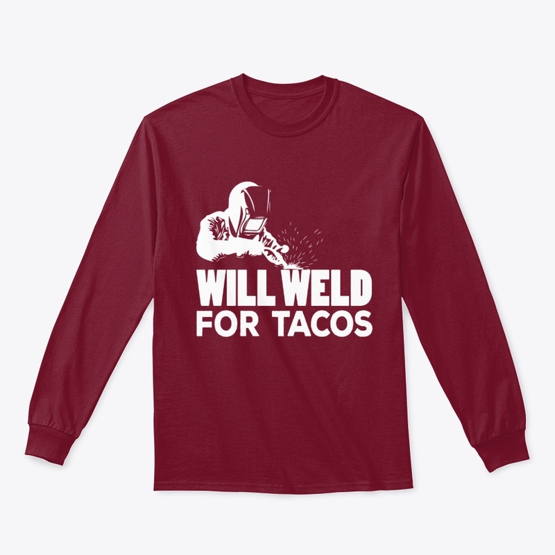 will weld for tacos