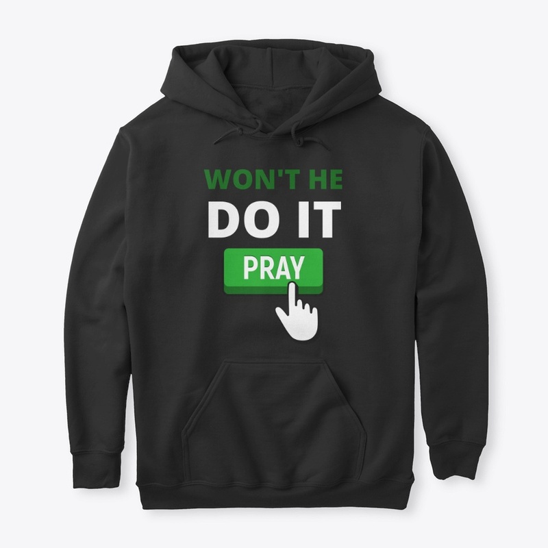 WON'T HE DO IT