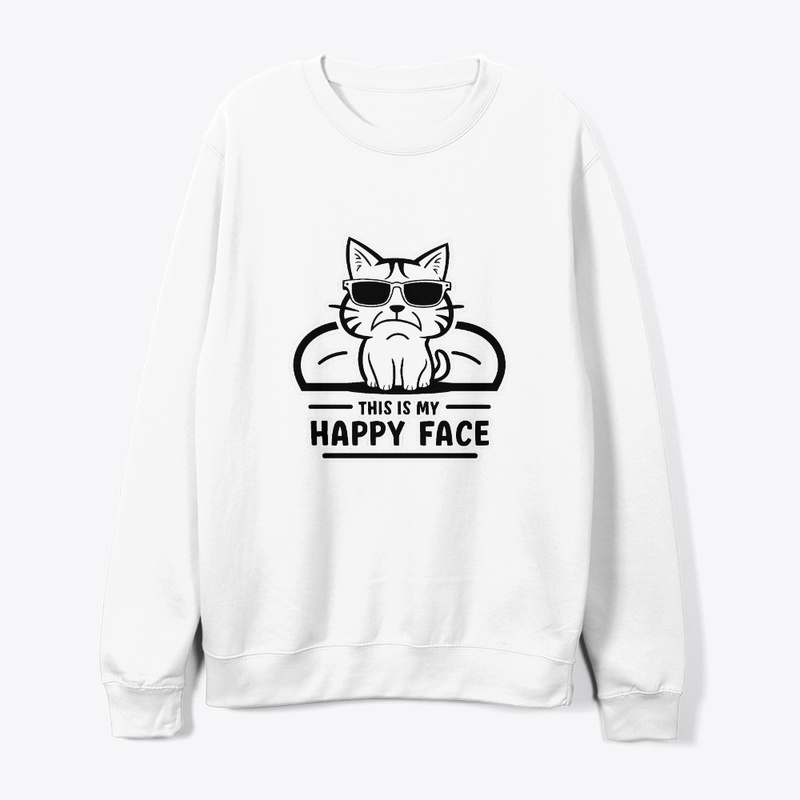 This Is My HAPPY Face, Funny Ironic Cat