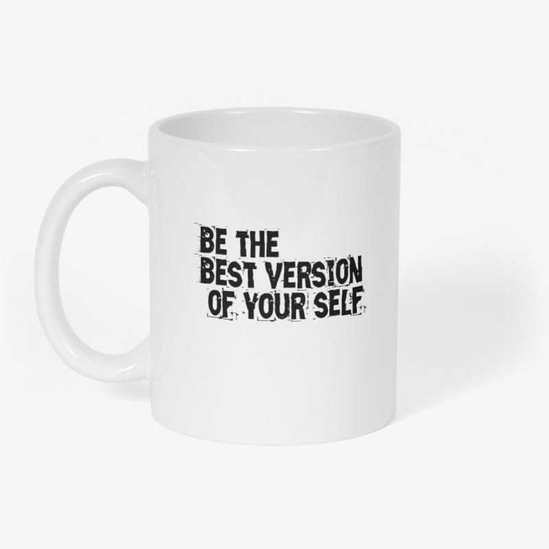 Be the best version of your self