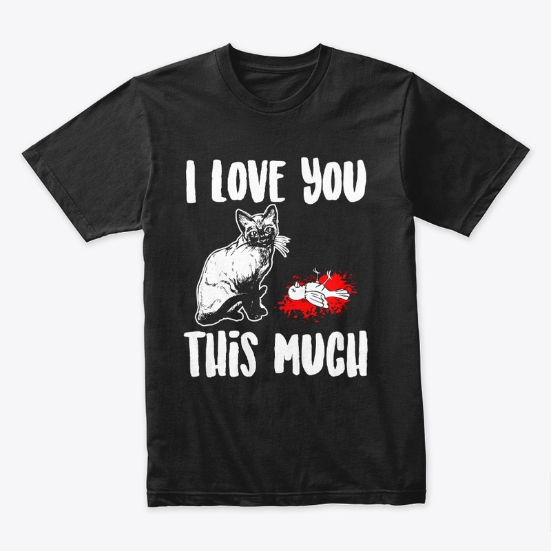 I Love You This Much Cat