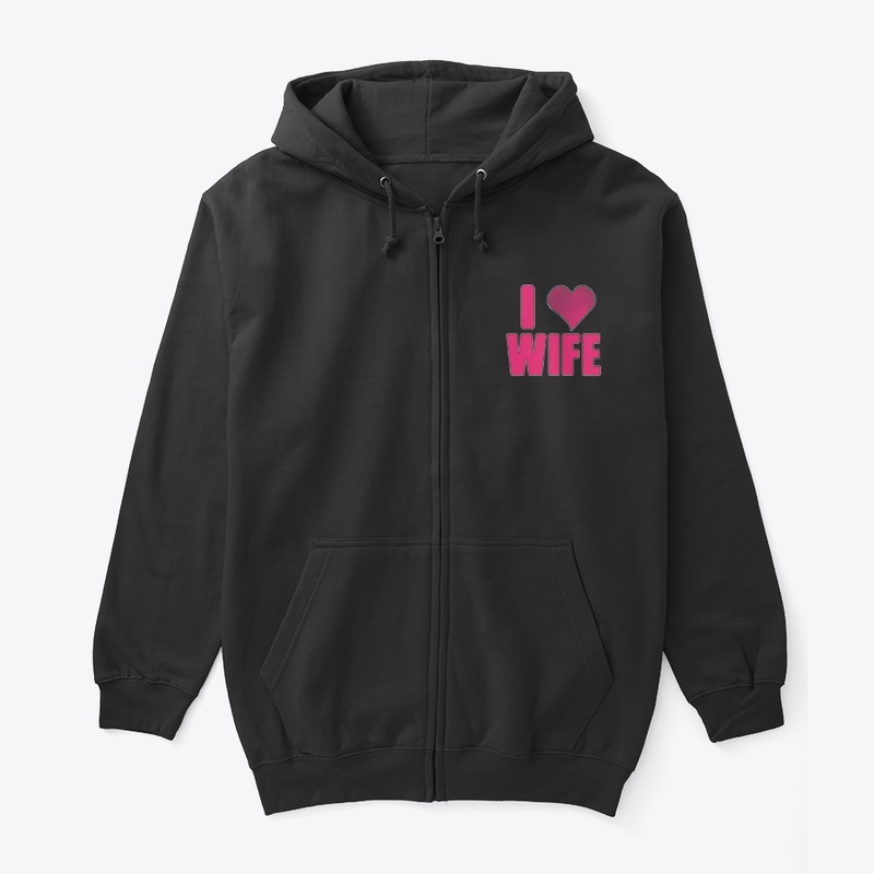 I love my wife