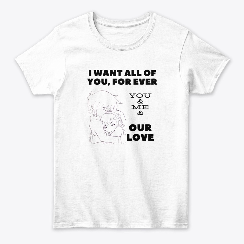 You and me, all of you forever