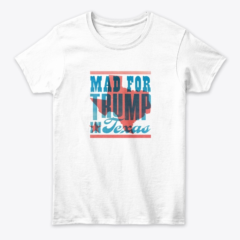 Mad for Trump in Texas
