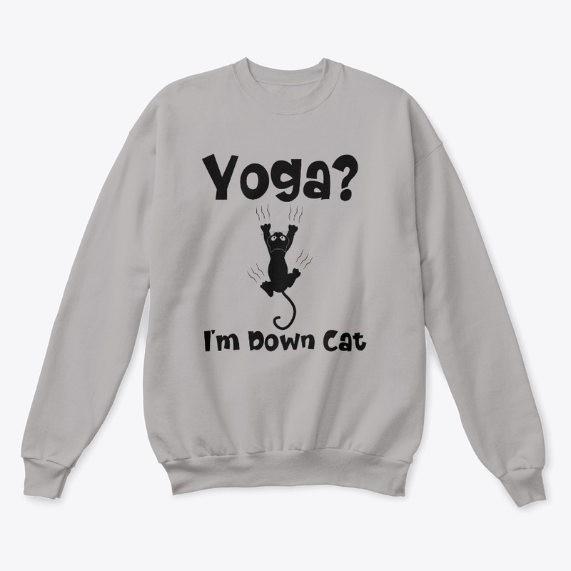 YOGA ? I'M DOWN CAT