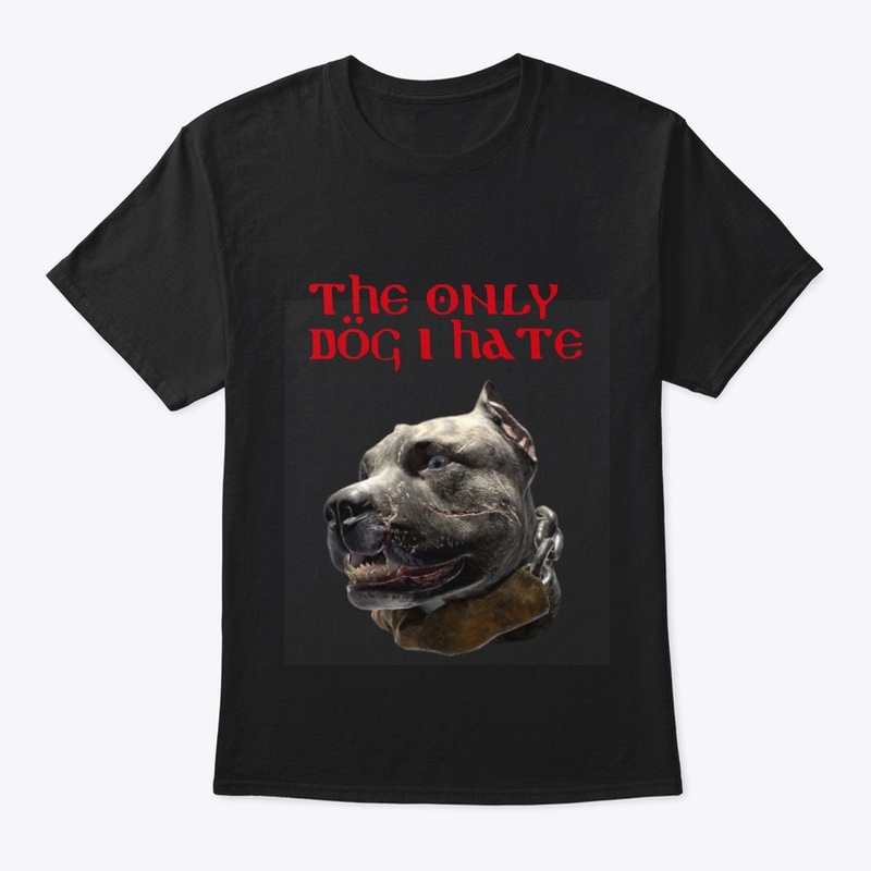 The only Dog I hate