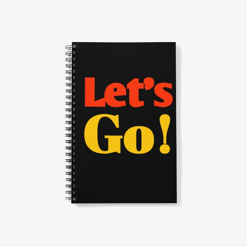 Let’s Go Motivational Quote