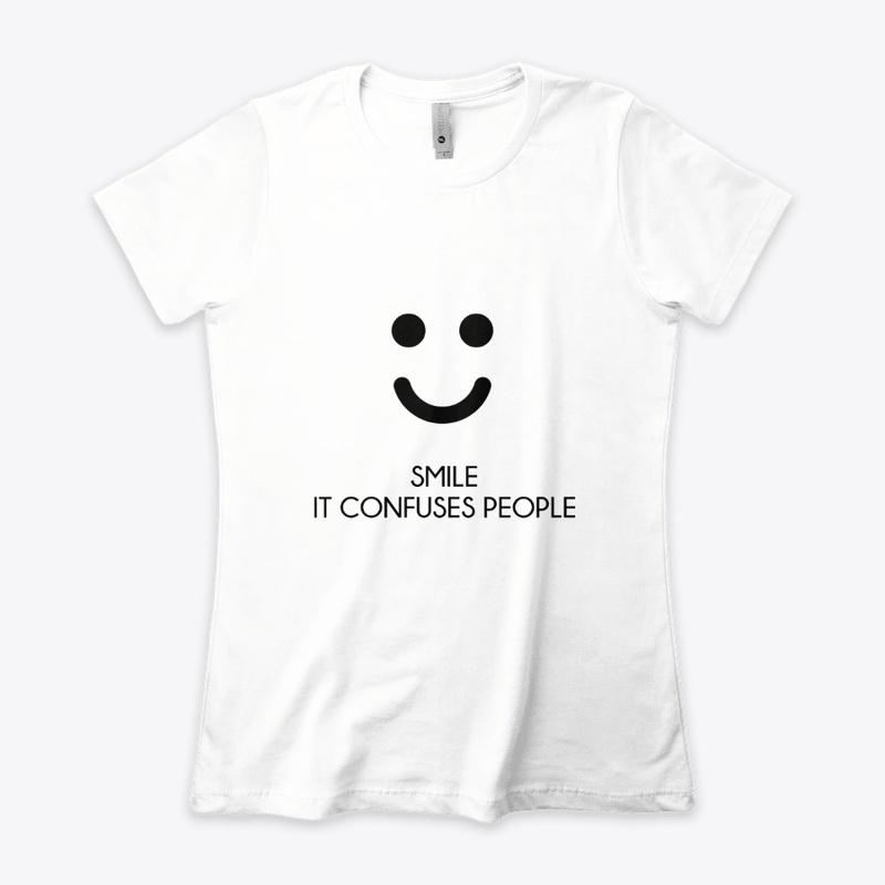 Smile it confuses people