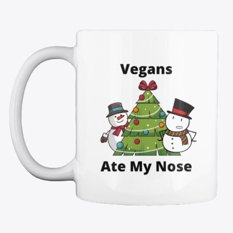 Vegans Ate My Nose