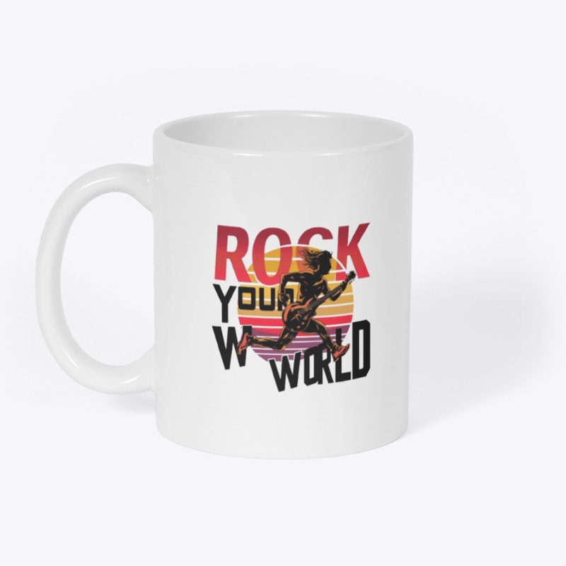 Rock Your World