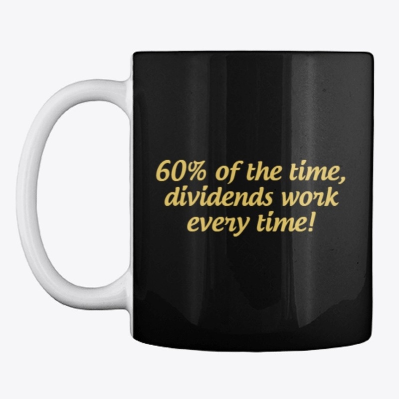 60 Percent of the Time Mug