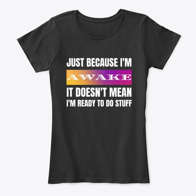 Just Because I'm Awake Doesn't Mean 2