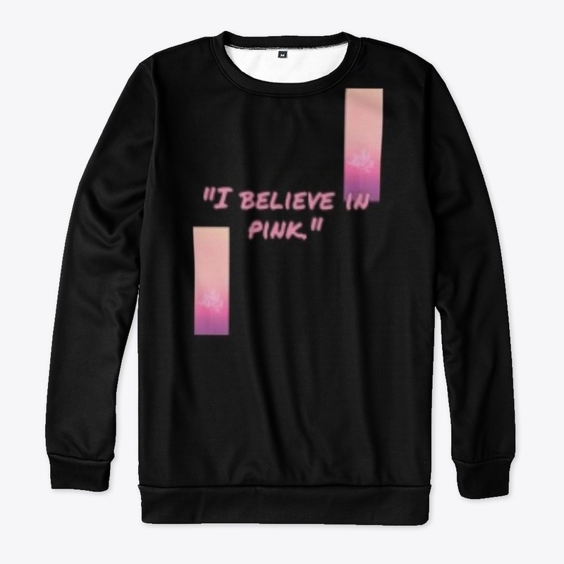 I Believe in Pink