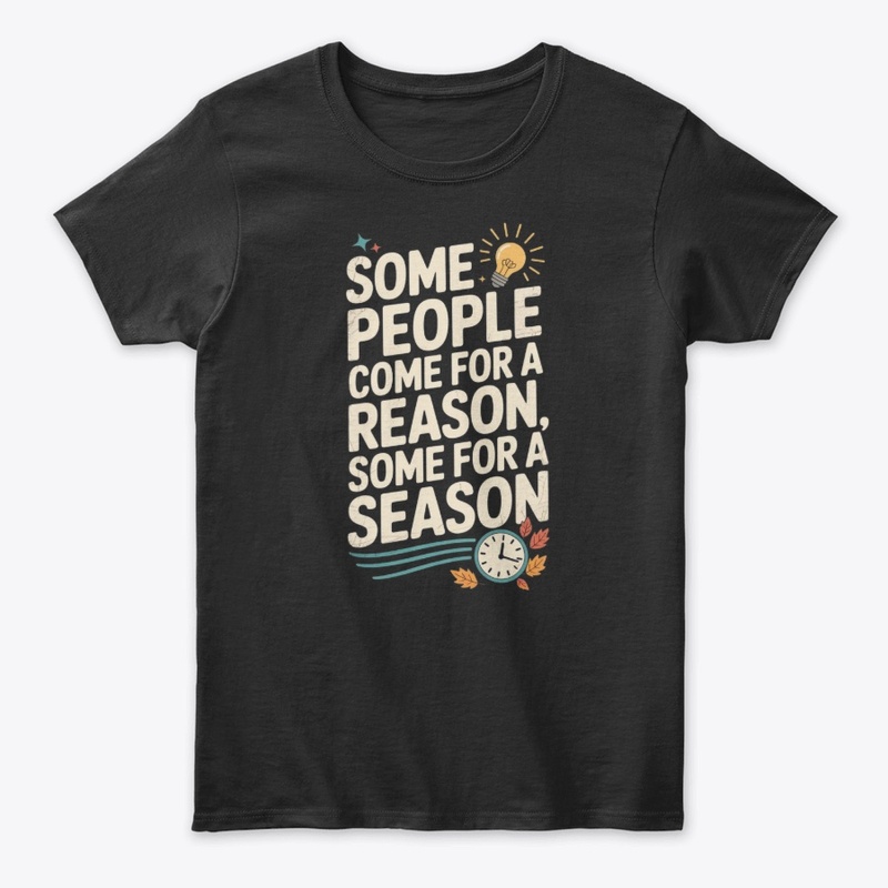 Reason or Season Tee
