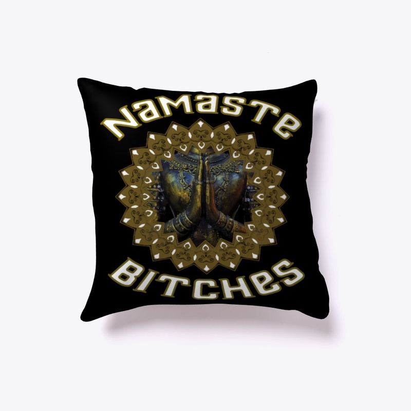 Namaste Bitches
