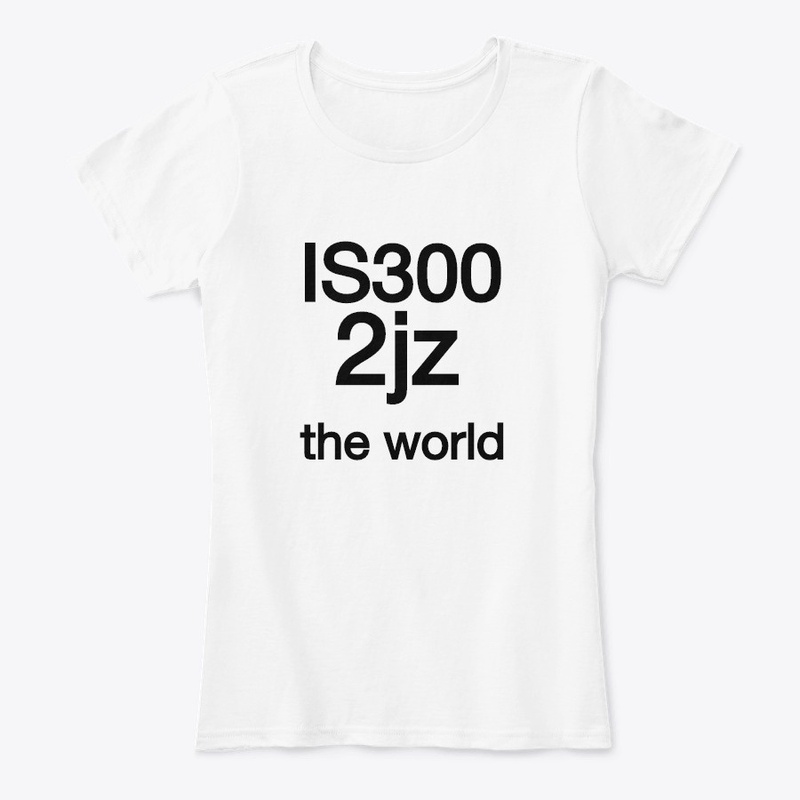 Is300 2jz the world shirt