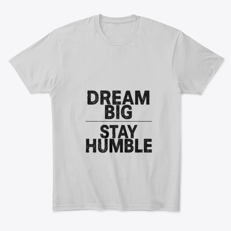 Dream Big Stay Humble Quote  ✨