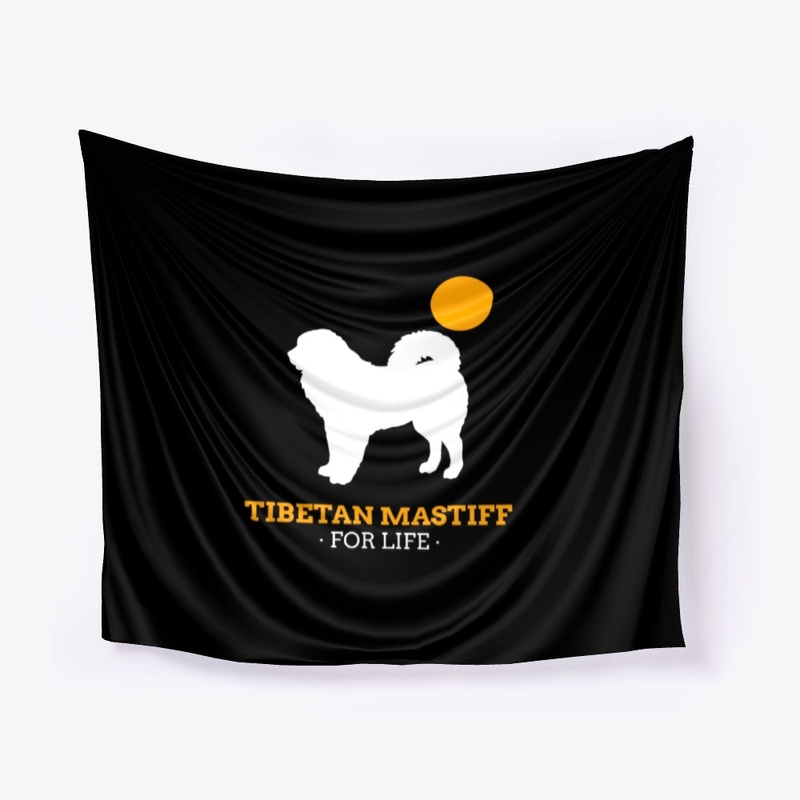 Tibetan Mastiff for Life