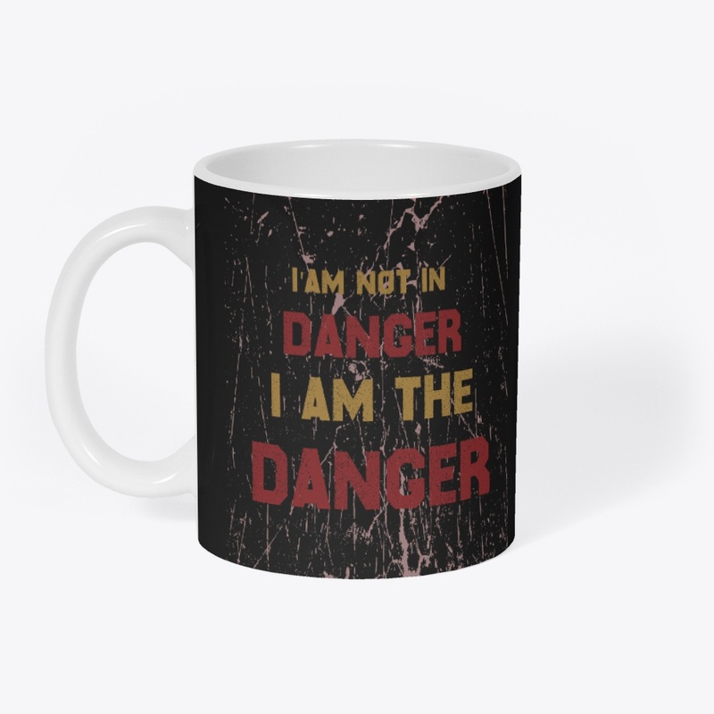 I Am the Danger 