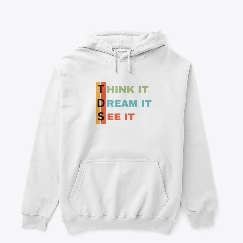 Think it, Dream it, See it #4